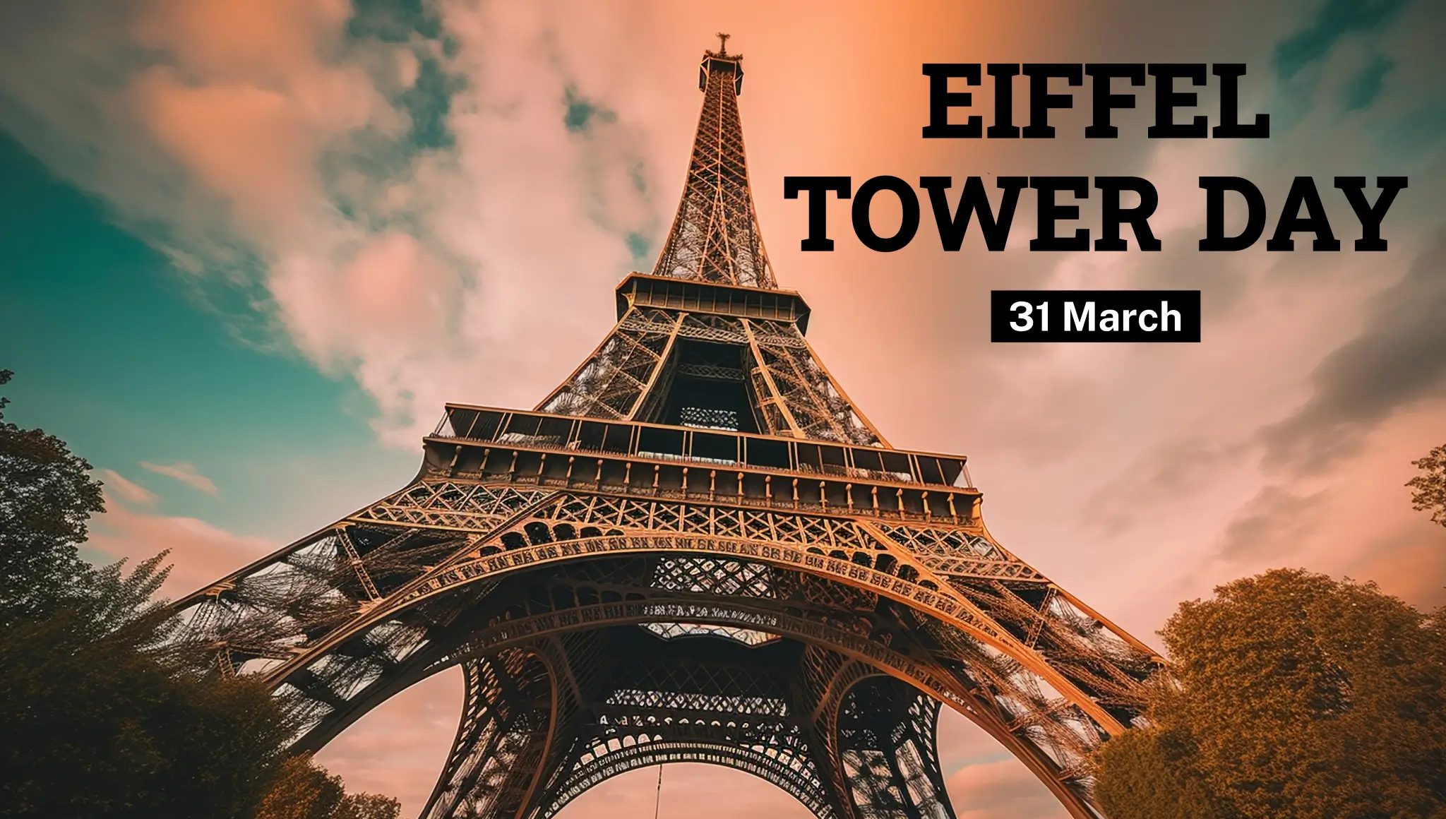 Eiffel Tower Day 2026 (31 March): Date, History, Significance, Celebrations & More