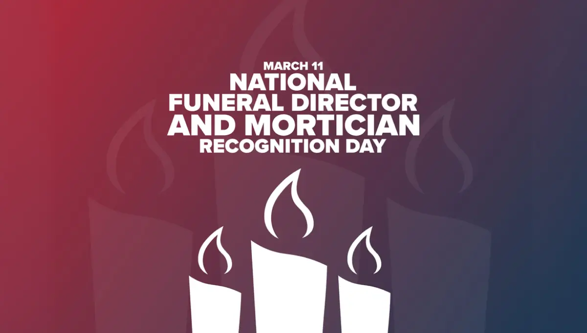 National Funeral Director and Mortician Recognition Day 2026 (11 March): Date, Meaning, Importance, History, Appreciation & FAQs.