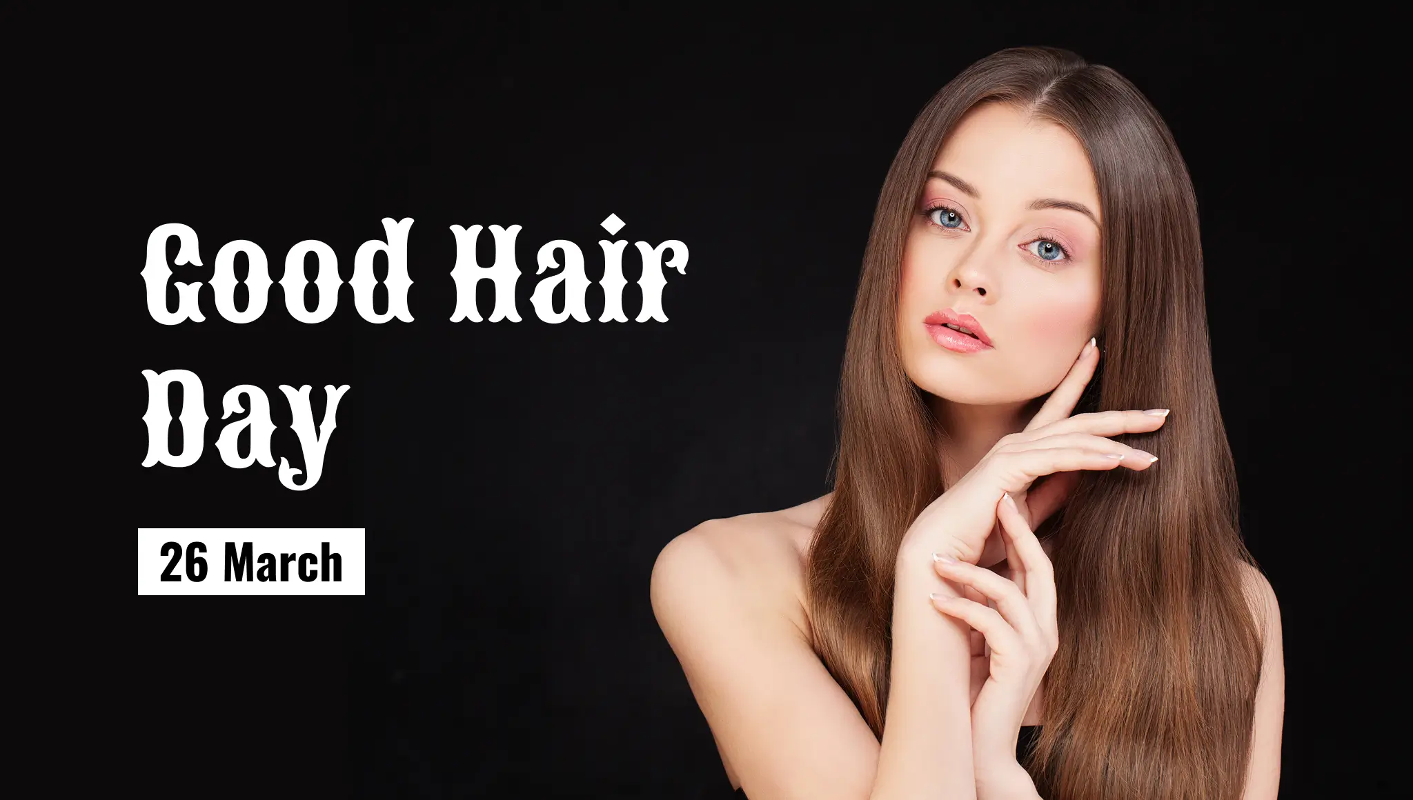 Good Hair Day 2026 (26 March): Date, Meaning, Importance, Tips, Wishes & More