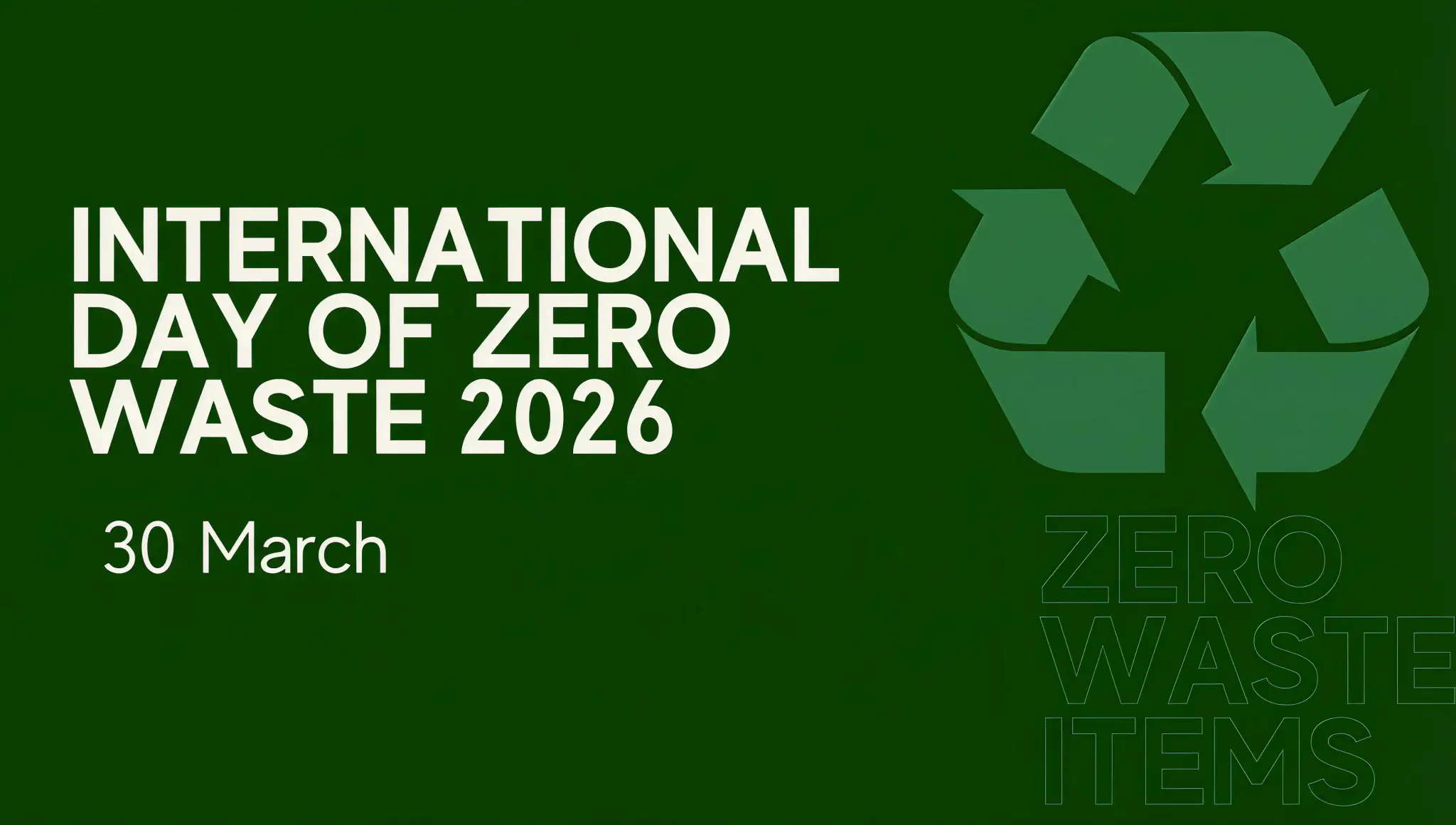 International Day of Zero Waste 2026 (30 March): Date, History, Significance, Principles, Stories & More