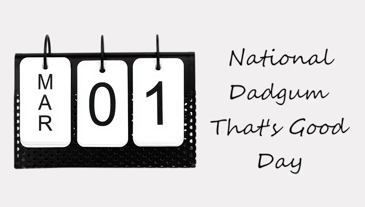 National Dadgum That's Good Day 2026 (1 March): Date, Meaning, History, Food, Fun & Ways to Celebrate