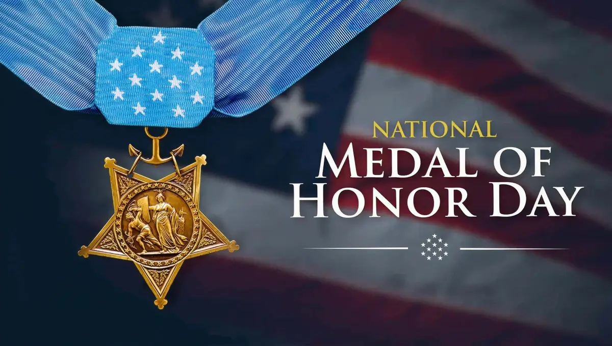 National Medal of Honor Day 2026 (25 March 2026): Date, History, Significance, Theme, Facts, Recipients, Activities, Wishes & More