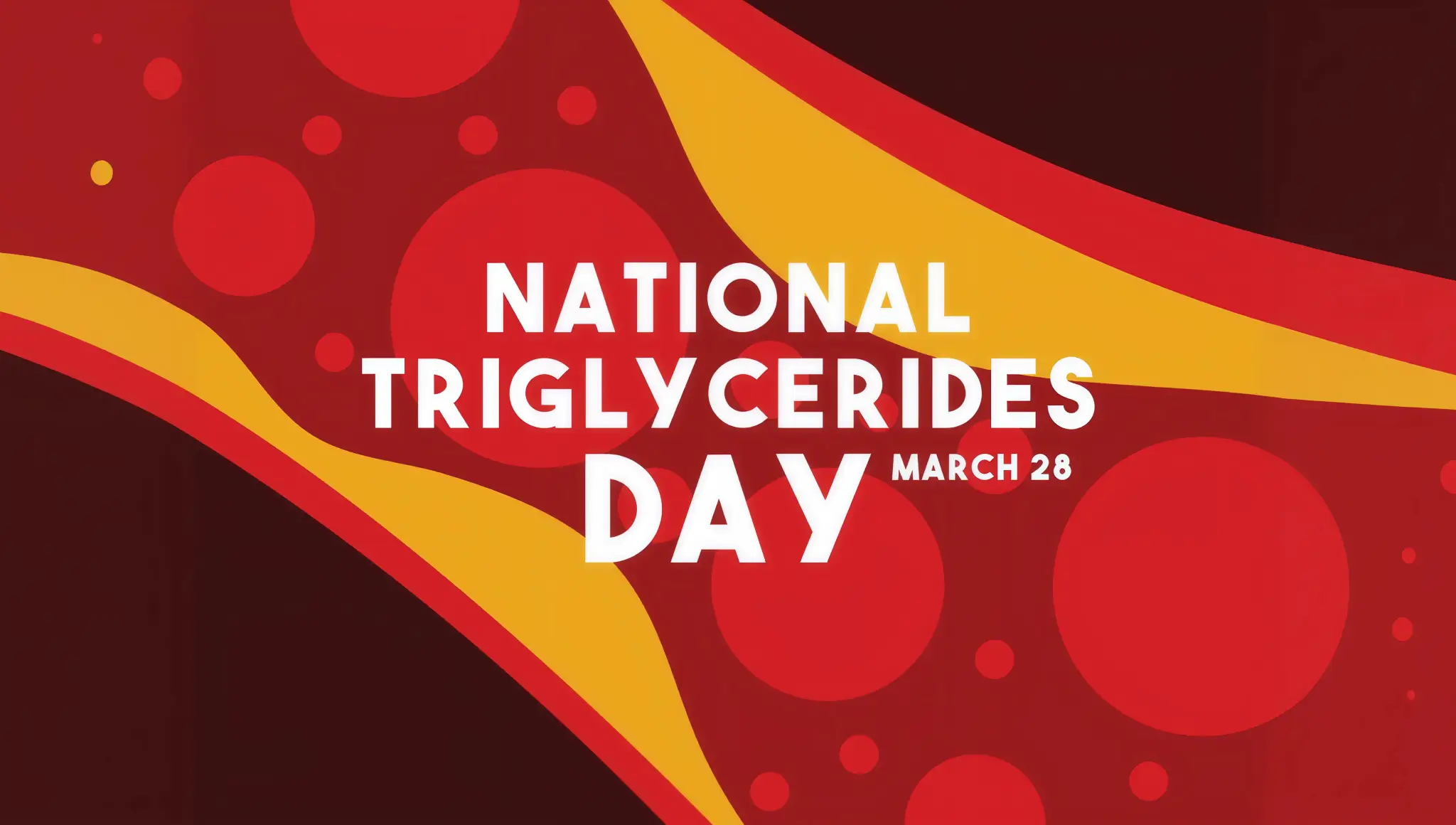 National Triglycerides Day (28 March 2026): Date, Importance, Causes, Prevention, Tips & Awareness Guide